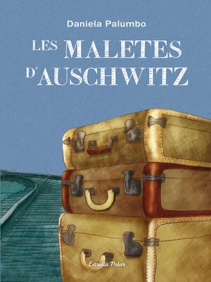cover image of Les maletes d'Auschwitz